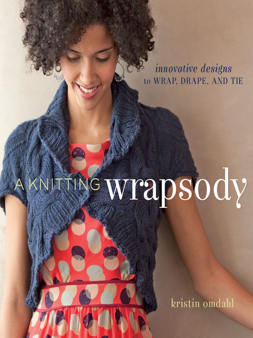 Title details for A Knitting Wrapsody by Kristin Omdahl - Wait list
